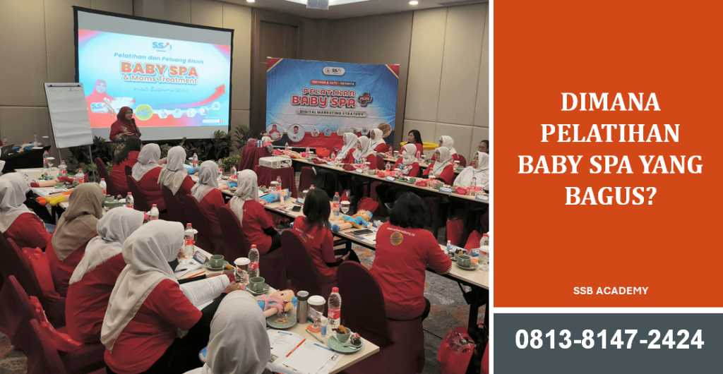 Dimana Pelatihan Baby Spa yang Bagus? Panduan Lengkap Memilih LPK Terpercaya
