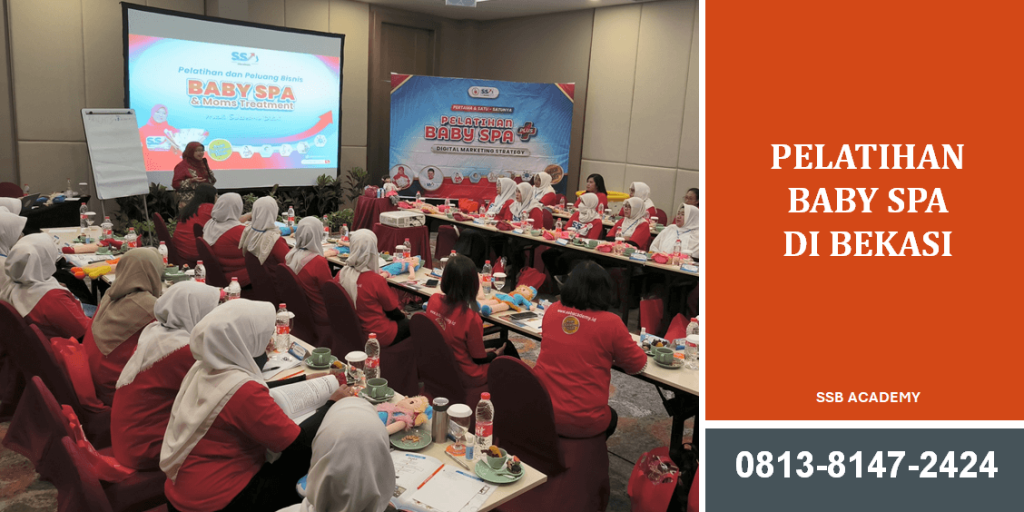 Pelatihan Baby Spa Bekasi: Solusi Terbaik Mengembangkan Bisnis Perawatan Ibu dan Anak