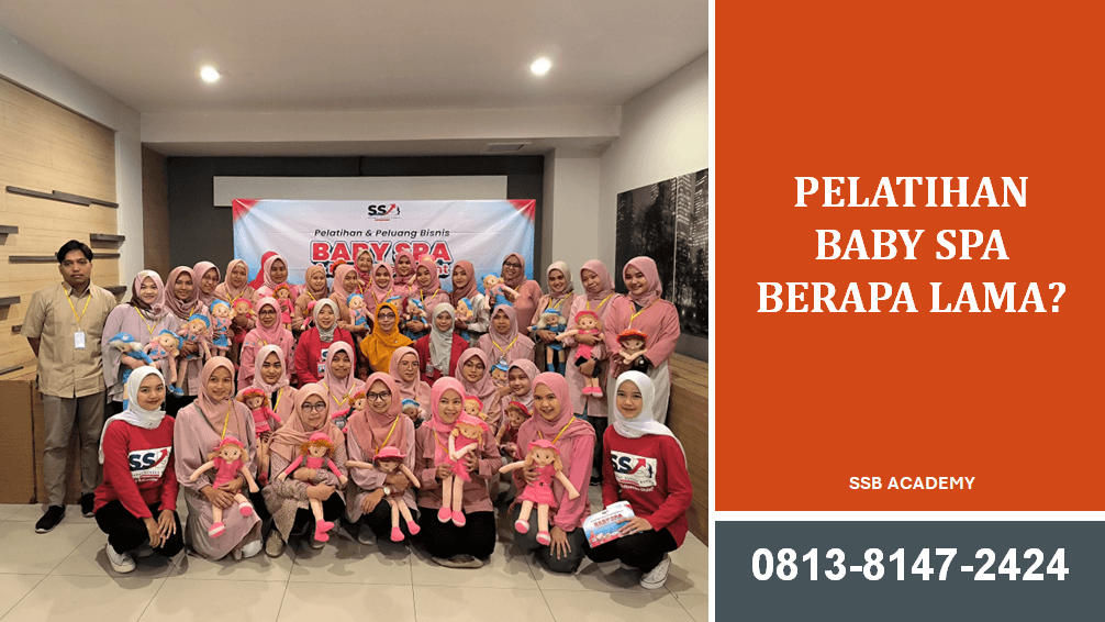 Pelatihan Baby Spa Berapa Lama? Durasi, Materi, dan Bisnis