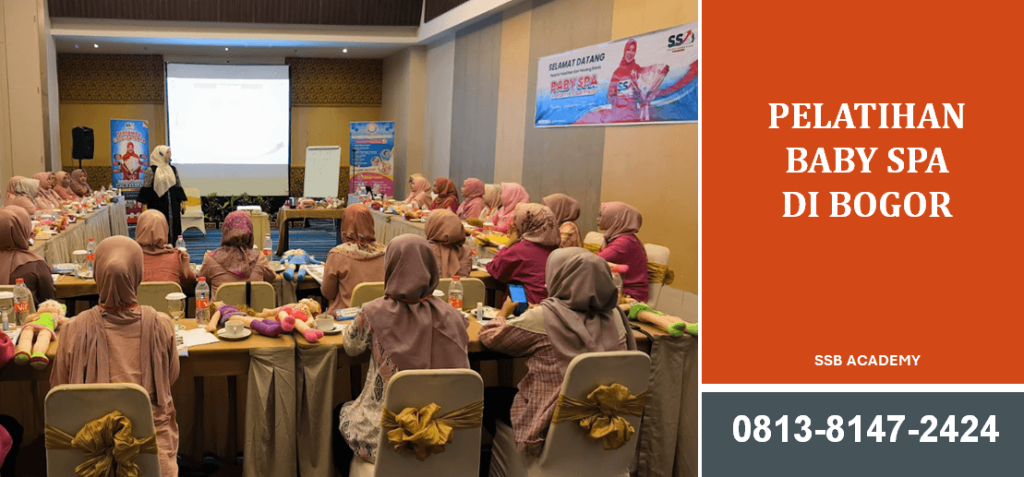 Pelatihan Baby Spa Bogor: Panduan Bisnis Perawatan Ibu dan Anak
