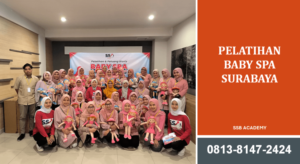 Pelatihan Baby Spa Surabaya: Panduan Strategis Membangun Bisnis Layanan Kesehatan Ibu dan Anak