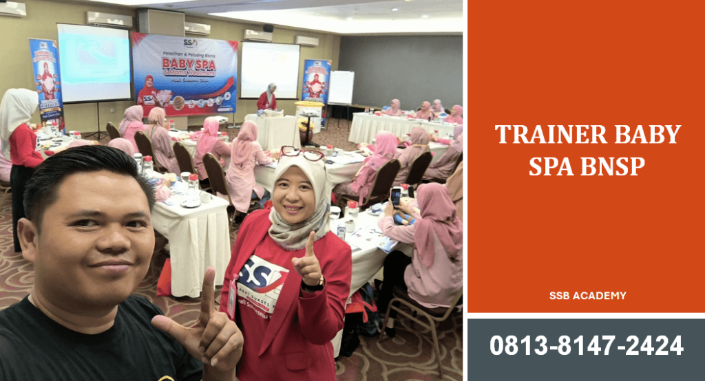 Trainer Baby Spa BNSP: Strategi Meningkatkan Kredibilitas Bisnis Spa Ibu dan Anak